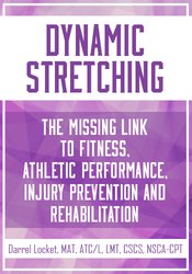 Dynamic Stretching -The Missing Link to Fitness