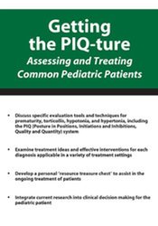 Getting the PIQ-ture Assessing and Treating Common Pediatric Patients - Michelle Fryt Linehan