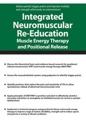 Integrated Neuromuscular Re-Education -Muscle Energy Therapy and Positional Release - Theresa A. Schmidt