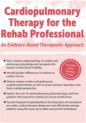 Cardiopulmonary Therapy for the Rehab Professional - Patrick O’Connor