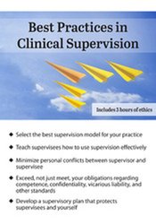 Best Practices in Clinical Supervision -A Blueprint for Providing Effective and Ethical Clinical Supervision - George Haarman