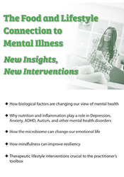 The Food and Lifestyle Connection to Mental Illness -New Insights