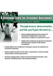 A Stronger Core for Stronger Outcomes –Improving Function