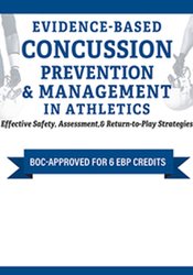 Evidence-Based Concussion Prevention & Management in Athletics -Effective Safety