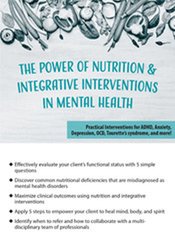 The Power of Nutrition & Integrative Interventions in Mental Health - Vicki Steine