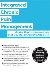 Integrated Chronic Pain Management -Mental Health Interventions that Counteract Opiate Addiction - Robert Umlauf