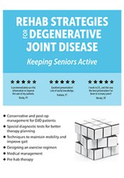 Rehab Strategies for Degenerative Joint Disease - Keeping Seniors Active - Chad Thompson
