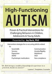 High-Functioning Autism -Proven & Practical Interventions for Challenging Behaviors in Children