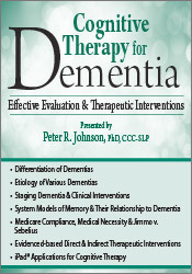 Cognitive Therapy for Dementia -Effective Evaluation & Therapeutic Interventions - Peter R. Johnson