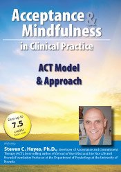 The ACT Model & Approach - Steven C. Hayes
