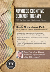 Advanced Cognitive Behavior Therapy -CBT for Your Most Challenging Clients - Donald Meichenbaum