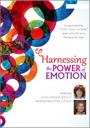 Psychotherapy Networker Symposium -Harnessing the Power of Emotion -A Step-by-Step Approach with Susan Johnson