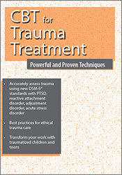 CBT for Trauma Treatment -Powerful and Proven Techniques - Martha Teater