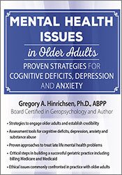 Mental Health Issues in Older Adults -Proven Strategies for Cognitive Deficits