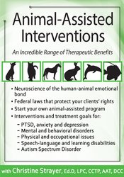 Incorporating Animals in Therapeutic Goals & Treatment -Christina Strayer Thornton - Animal-Assisted Interventions