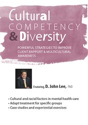 Cultural Competency & Diversity -Powerful Strategies to Improve Client Rapport & Multicultural Awareness - David John Lee