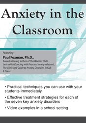 Anxiety in the Classroom - Paul Foxman