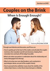 Couples on the Brink -When Is Enough Enough - Terry Real