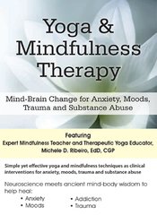 Michele D. Ribeiro -Yoga & Mindfulness Therapy - Mind-Brain Change for Anxiety