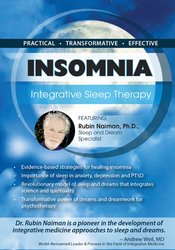 Insomnia -Integrative Sleep Therapy - Rubin Naiman