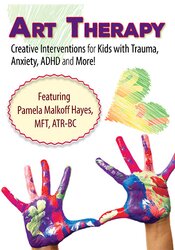 Art Therapy -Creative Interventions for Kids with Trauma