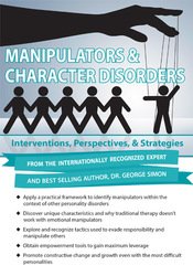 Manipulators & Character Disorders -Interventions