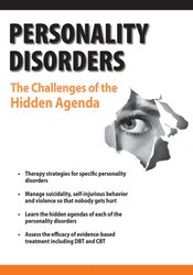 Personality Disorders -The Challenges of the Hidden Agenda - Gregory W. Lester