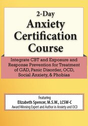 2-Day CBT for Anxiety -Transformative Skills and Strategies for the Treatment of GAD