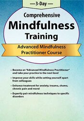 3-Day Comprehensive Mindfulness Training - Advanced Mindfulness Practitioner Course - Rochelle Calvert