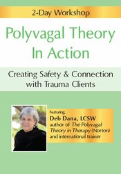 2-Day Workshop-Polyvagal Theory Informed Trauma Assessment and Interventions -An Autonomic Roadmap to Safety