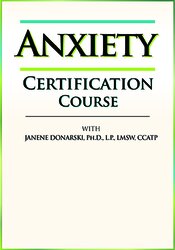 2-Day -Anxiety Certification Course - Dr. Janene Donarski