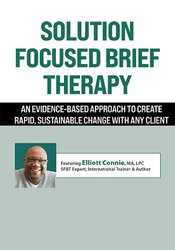 Solution Focused Brief Therapy -An Evidence-Based Approach to Create Rapid