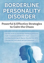 Borderline Personality Disorder Powerful & Effective Strategies to Calm the Chaos - Gregory W. Lester