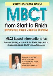 2-Day Experiential Course -MBCT From Start to Finish - Richard Sears