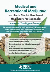 Medical and Recreational Marijuana for Illinois Mental Health and Healthcare Professionals -Answers to Your Biggest Questions - David Aronson