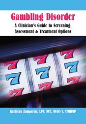Gambling Disorder -A Clinician's Guide to Screening