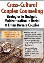 Cross-Cultural Couples Counseling -Strategies to Navigate Multiculturalism in Racial & Ethnic Diverse Couples - Kia James