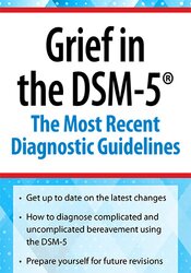 Grief in the DSM-5 -The Most Recent Diagnostic Guidelines - Christina Zampitella