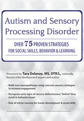 Autism and Sensory Processing Disorder -Over 75 Proven Strategies for Social Skills