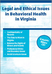 Legal & Ethical Issues in Behavioral Health in Virginia - Patrick J. Hurd