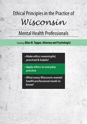 Ethical Principles in the Practice of Wisconsin Mental Health Professionals - Allan M Tepper
