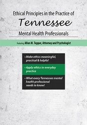 Ethical Principles in the Practice of Tennessee Mental Health Professionals - Allan M Tepper