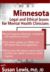 Minnesota Legal and Ethical Issues for Mental Health Clinicians - Susan Lewis