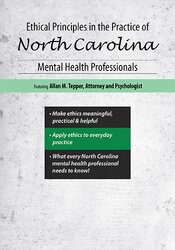 Ethical Principles in the Practice of North Carolina Mental Health Professionals - Allan M Tepper