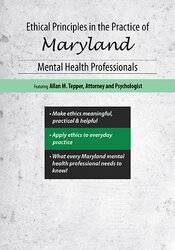 Ethical Principles in the Practice of Maryland Mental Health Professionals - Allan M Tepper
