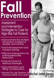 Fall Prevention -Assessment and Intervention Strategies to Care for High-Risk Fall Patients - Michel (Shelly) Denes