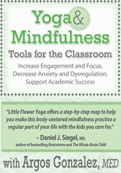 Yoga & Mindfulness Tools for the Classroom-Increase Engagement and Focus