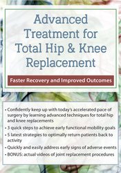 Advanced Treatment for Total Hip & Knee Replacement -Faster Recovery and Improved Outcomes  - Terry Rzepkowski