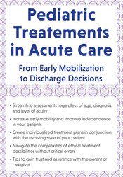 Pediatric Treatment in Acute Care -From Early Mobilization to Discharge Decisions - Molly Rejent