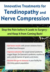 Innovative Treatments for Tendinopathy and Nerve Compression -Stop the Pain Before It Leads to Surgery --and Keep It from Coming Back - Nancy Krolikowski